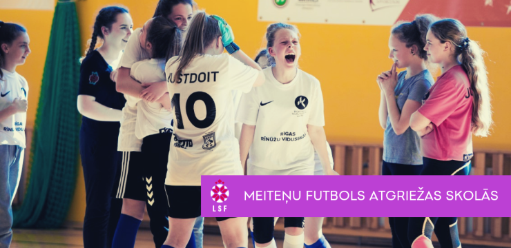 Meiteņu futbols atgriežas skolās