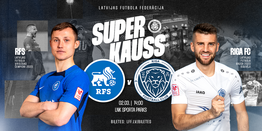 Latvijas futbola Superkauss atgriezīsies ar Rīgas derbiju 2. martā